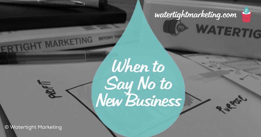 Should you be saying ‘No’ to new business?