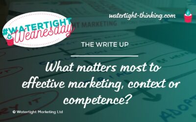 What matters most to effective marketing, context or competence?