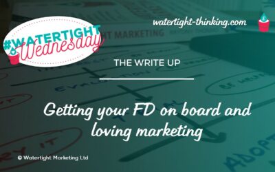 Getting your FD onboard and loving marketing