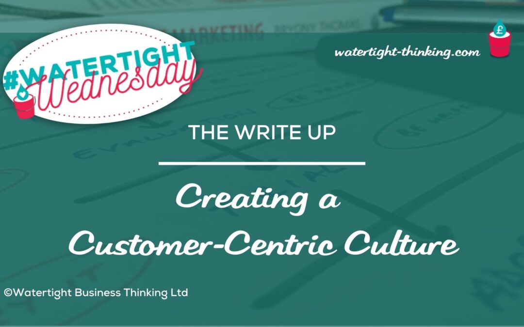 Creating a Customer-Centric Culture